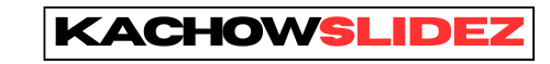 kachowslideeez